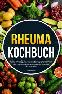 Abbildung von: Rheuma Kochbuch - Kitchen Champions Verlag