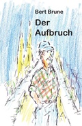 Cover: Der Aufbruch - Reischl, Roland