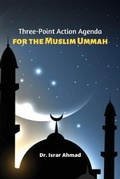 Cover: Three-Point Action Agenda for the Muslim Ummah - Naveed Ahmed