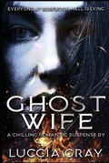 Cover: Ghost Wife - Luccia Gray