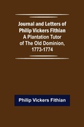 Cover: Journal and Letters of Philip Vickers Fithian - ALPHA EDITION