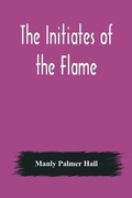 Cover: The Initiates of the Flame - Alpha Editions