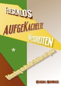 Cover: Fliesenlos aufgeKachelte Weisheiten - Bookmundo
