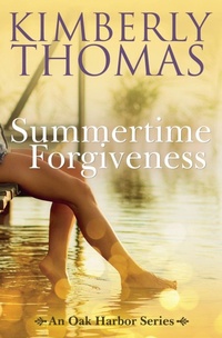 Enlarge image Cover: Summertime Forgiveness - Kimberly Thomas