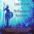 Cover: Lost Worlds & Mythological Kingdoms - Skyboat Media