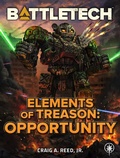 Cover: BattleTech: Elements of Treason: Opportunity - BattleTech