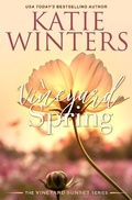 Cover: A Vineyard Spring (A Vineyard Sunset Series, #15) - Katie Winters
