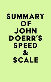 Abbildung von: Summary of John Doerr's Speed & Scale - IRB Media