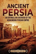 Cover: Ancient Persia - Enthralling History