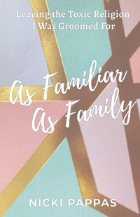 Enlarge image Cover: As Familiar as Family - Nicki Pappas