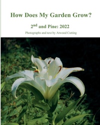 Enlarge image Cover: How Does My Garden Grow? - Echo Hill Arts Press, LLC