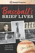 Cover: Baseball's Brief Lives - Ftg Publishing