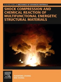 Enlarge image Cover: Shock Compression and Chemical Reaction of Multifunctional Energetic Structural Materials - Elsevier