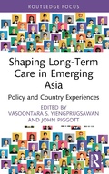 Cover: Shaping Long-Term Care in Emerging Asia - Routledge