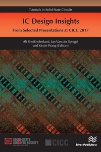 Enlarge image Cover: IC Design Insights - from Selected Presentations at CICC 2017 - Taylor & Francis
