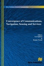 Cover: Convergence of Communications, Navigation, Sensing and Services - Taylor & Francis
