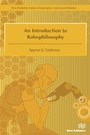 Cover: An Introduction to Robophilosophy Cognition, Intelligence, Autonomy, Consciousness, Conscience, and Ethics - Taylor & Francis