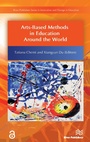 Cover: Arts-Based Methods in Education Around the World - Taylor & Francis