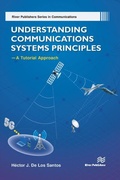 Cover: Understanding Communications Systems Principles-A Tutorial Approach - Taylor & Francis