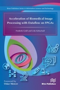 Cover: Acceleration of Biomedical Image Processing with Dataflow on FPGAs - Taylor & Francis