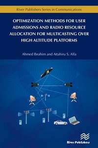 Abbildung von: Optimization Methods for User Admissions and Radio Resource Allocation for Multicasting over High Altitude Platforms - Taylor & Francis