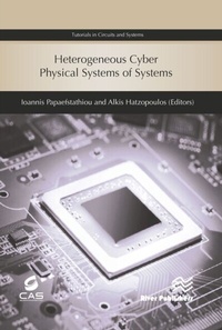 Enlarge image Cover: Heterogeneous Cyber Physical Systems of Systems - Taylor & Francis