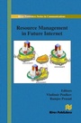 Cover: Resource Management in Future Internet - Taylor & Francis