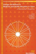 Cover: Change and Reform in Medicine and Health Education in China - A Teaching Staffs Perspective - Taylor & Francis