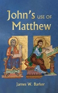 Cover: John's Use of Matthew - Wipf & Stock Publishers