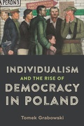Cover: Individualism and the Rise of Democracy in Poland - University of Rochester Press