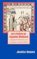 Cover: Lei e Ordem na Espanha Medieval - A&ccedil;edrex Publishing