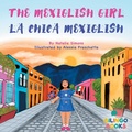 Cover: The Mexiglish Girl / La Chica Mexiglish - Bilingo Books