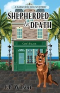 Cover: Shepherded to Death - C.B. Wilson