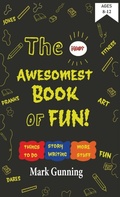 Cover: The Most Awesomest Book of Fun! - Itchygooney Books