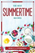 Cover: The Best Summertime Recipes - Rebecca Stephenson