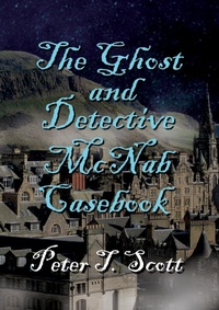Enlarge image Cover: The Ghost and Detective McNabb Casebook - Felix Publishing