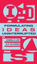 Cover: Formulating Ideas Uninterrupted - Nonsuch Media Pte. Ltd.