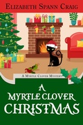 Cover: A Myrtle Clover Christmas (A Myrtle Clover Cozy Mystery, #21) - Elizabeth Spann Craig