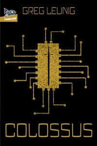 Enlarge image Cover: Colossus - Spaceboy Books LLC