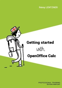 Enlarge image Cover: GETTING STARTED WITH OPENOFFICE CALC - Remylent