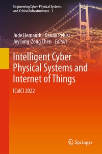 Enlarge image Cover: Intelligent Cyber Physical Systems and Internet of Things - Springer