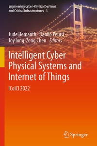 Enlarge image Cover: Intelligent Cyber Physical Systems and Internet of Things - Springer