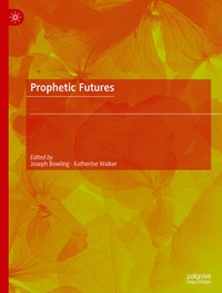 Enlarge image Cover: Prophetic Futures - Palgrave Macmillan