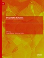 Cover: Prophetic Futures - Palgrave Macmillan