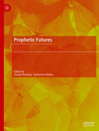 Enlarge image Cover: Prophetic Futures - Palgrave Macmillan