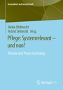 Cover: Pflege: Systemrelevant - und nun? - Springer VS