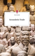 Cover: Scoundrels Trade. Life is a Story - story.one - story.one publishing
