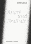 Cover: Angst und Freiheit - K&ouml;nigshausen & Neumann