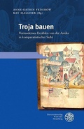 Cover: Troja bauen - Universit&auml;tsverlag Winter