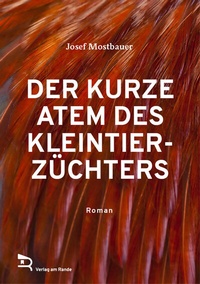 Abbildung von: DER KURZE ATEM DES KLEINTIERZÜCHTERS - Verlag am Rande